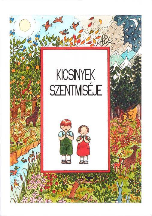 Kicsik Szentmise magyarázója 