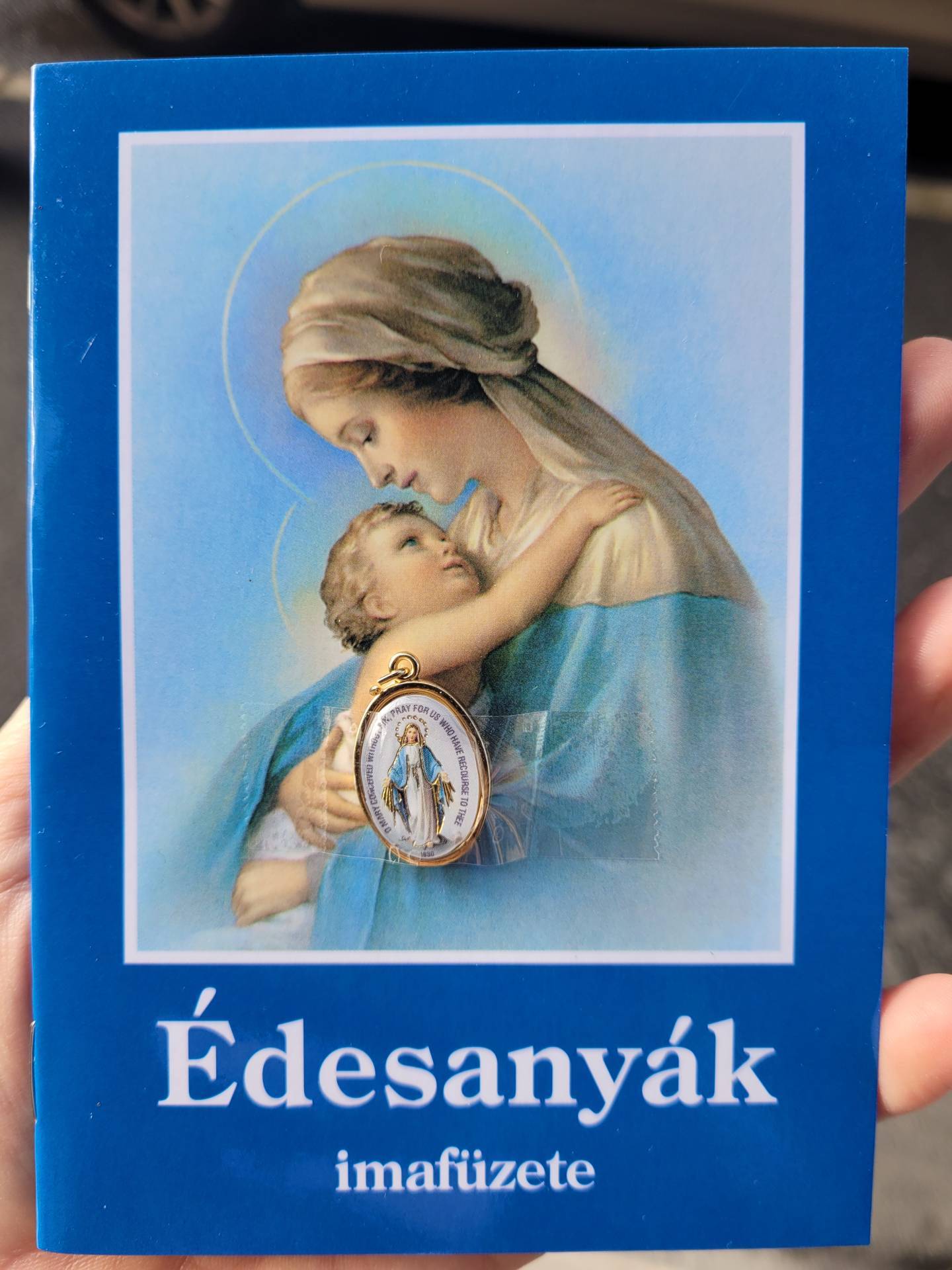 Édesanyák imafüzete + Szűzmária csodásérem /Az éremhez imát küldünk!/ 