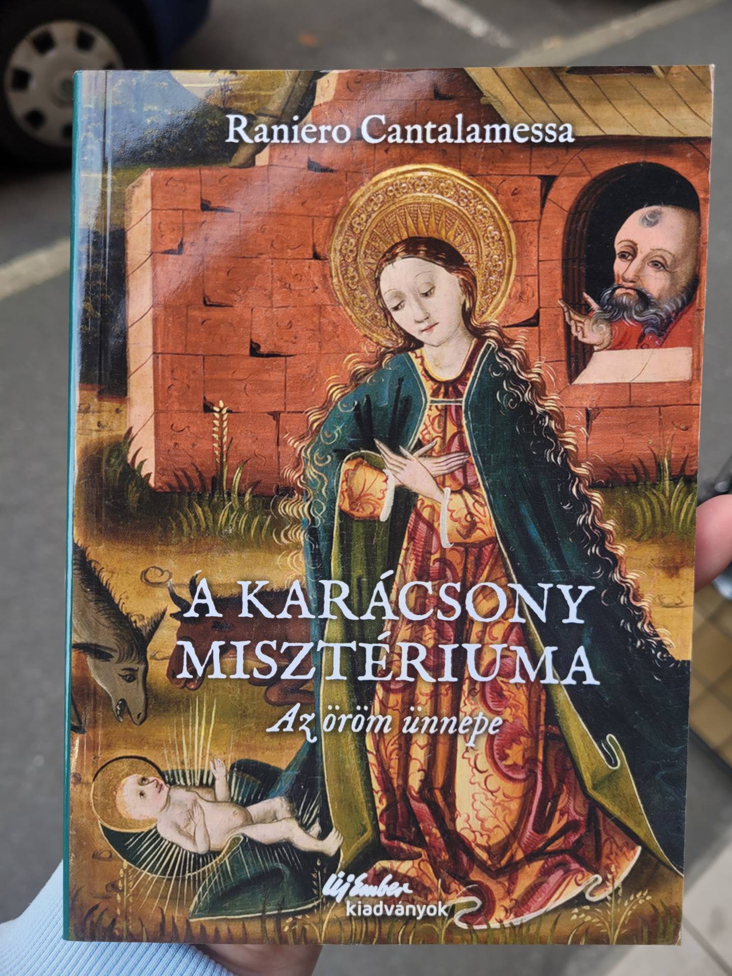A Pápának  lelkigyakorlatot tartó Ferences szerzetes Könyve a Karácsonyról  