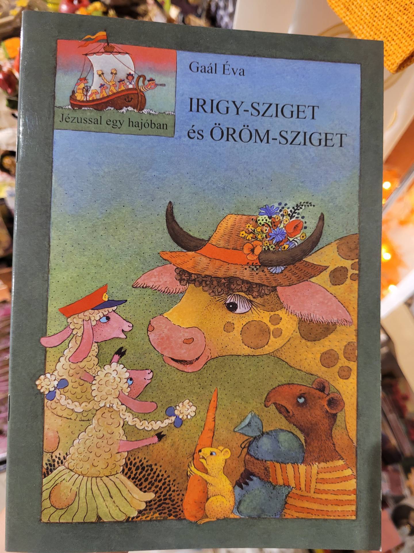 Irigységről,Örömről egy könyvben gyereknek Jézus tanitása Alapján 
