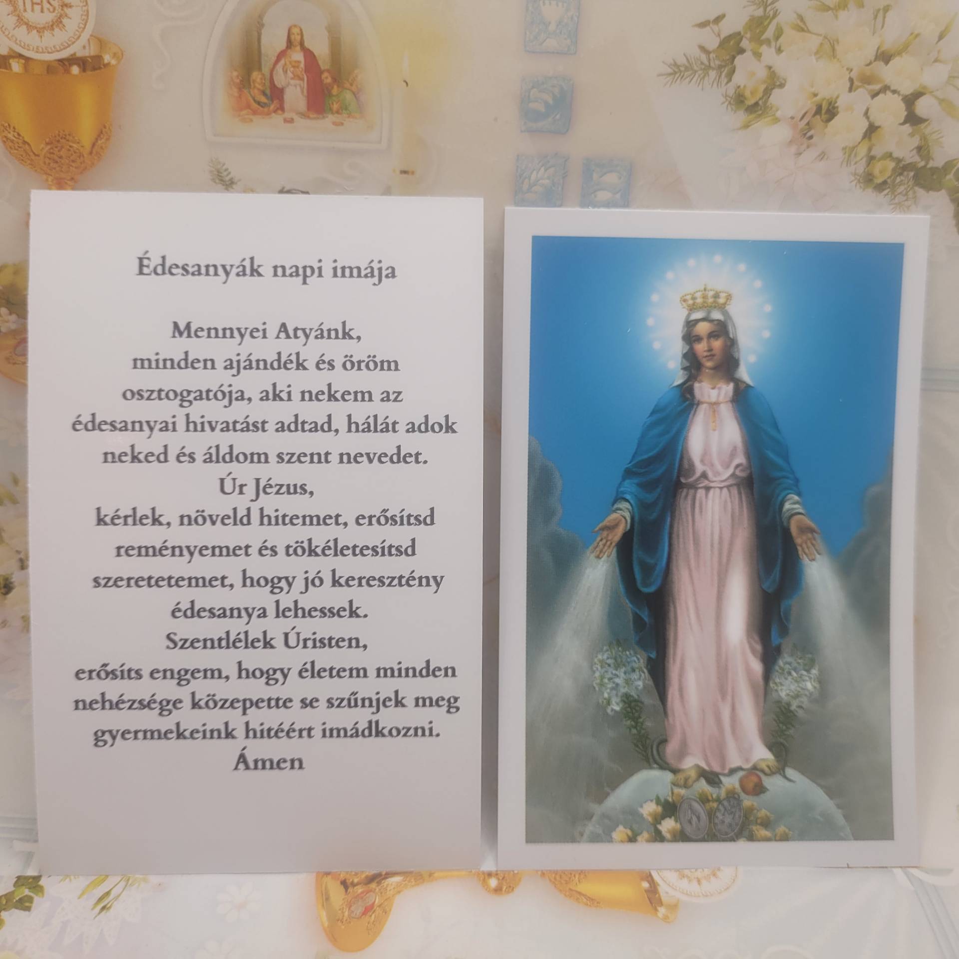 Édesanyák,Nagymamák,Nevelőanyák, napi imája  