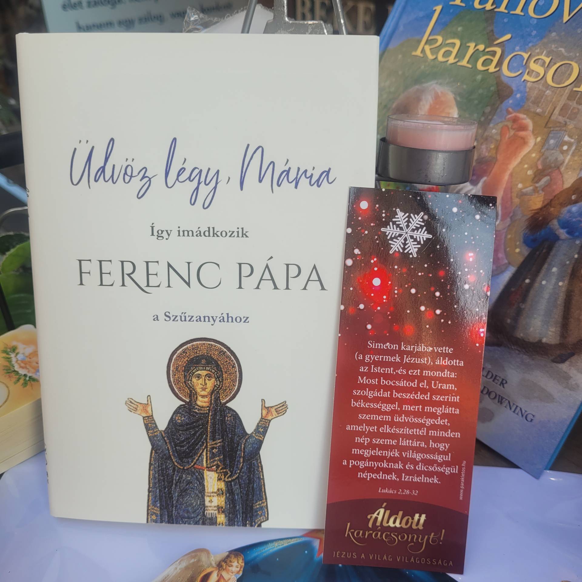 Ferenc pápa imádkozik Szűzanyáról elmélkedik+ Karácsonyi könyvjelző 