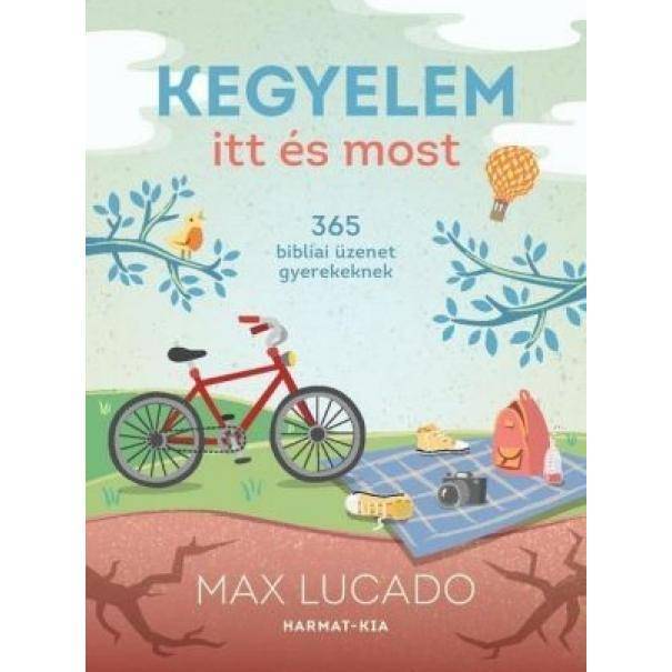 Kegyelem itt és most  365 napra gyerekeknek a bibliából  üzenetek+napi feladat 
