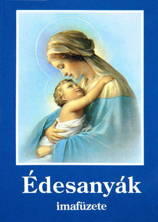 Édesanyák imafüzete 